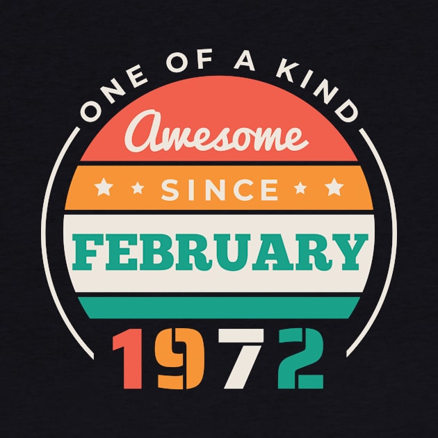 Retro Awesome Since February 1972 Birthday Vintage Bday 1972 by Now Boarding